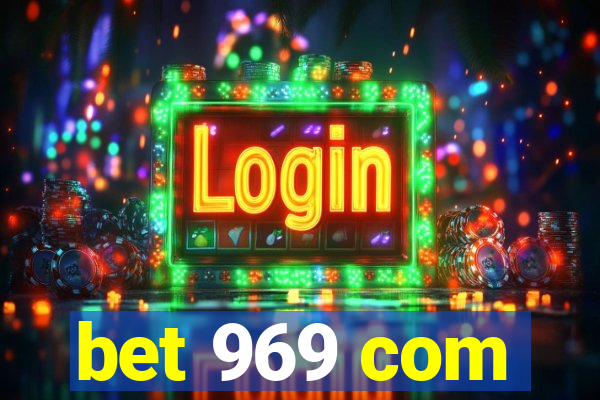 bet 969 com